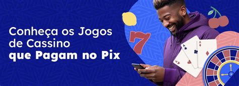 jogo jackpot 777 paga mesmo,30 Cassinos Que Pagam via Pix na hora (2024) Confiável